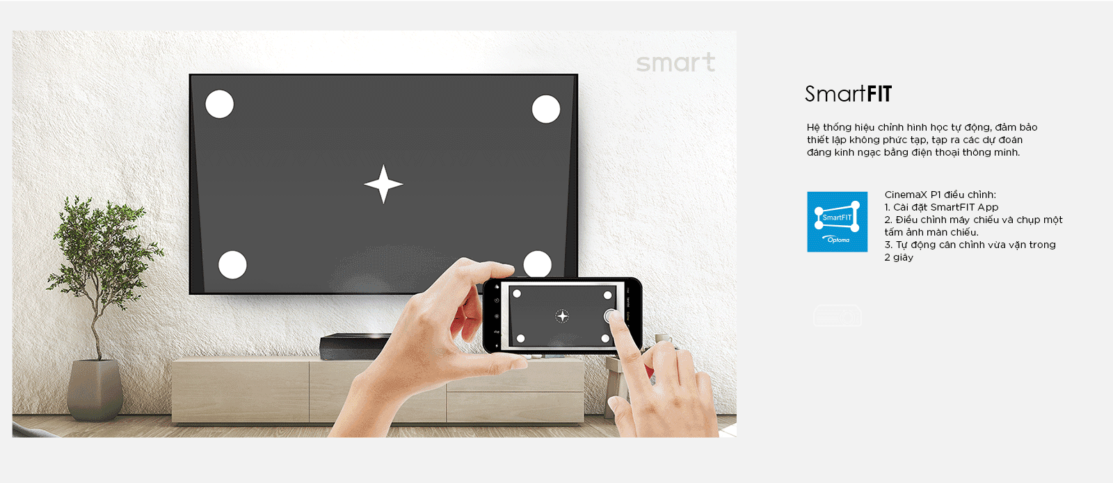 SmartFIT tự động căn chỉnh màn hình trên máy chiếu Optoma CinemaX P1
