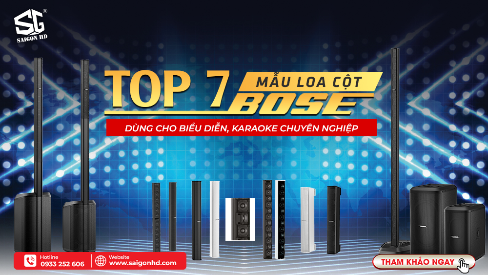 Top 7 mẫu loa cột Bose chuyên dùng cho biểu diễn, karaoke chuyên nghiệp