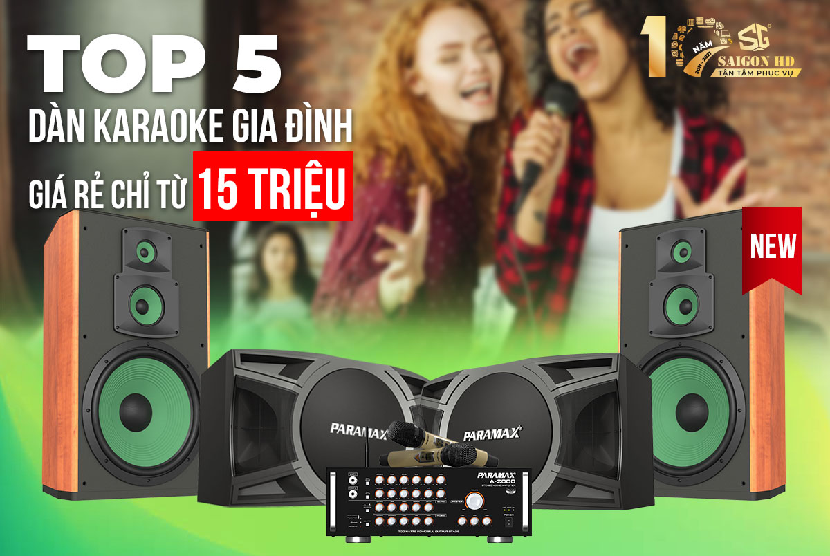 Top 5 Dàn âm thanh Karaoke gia đình giá rẻ Paramax