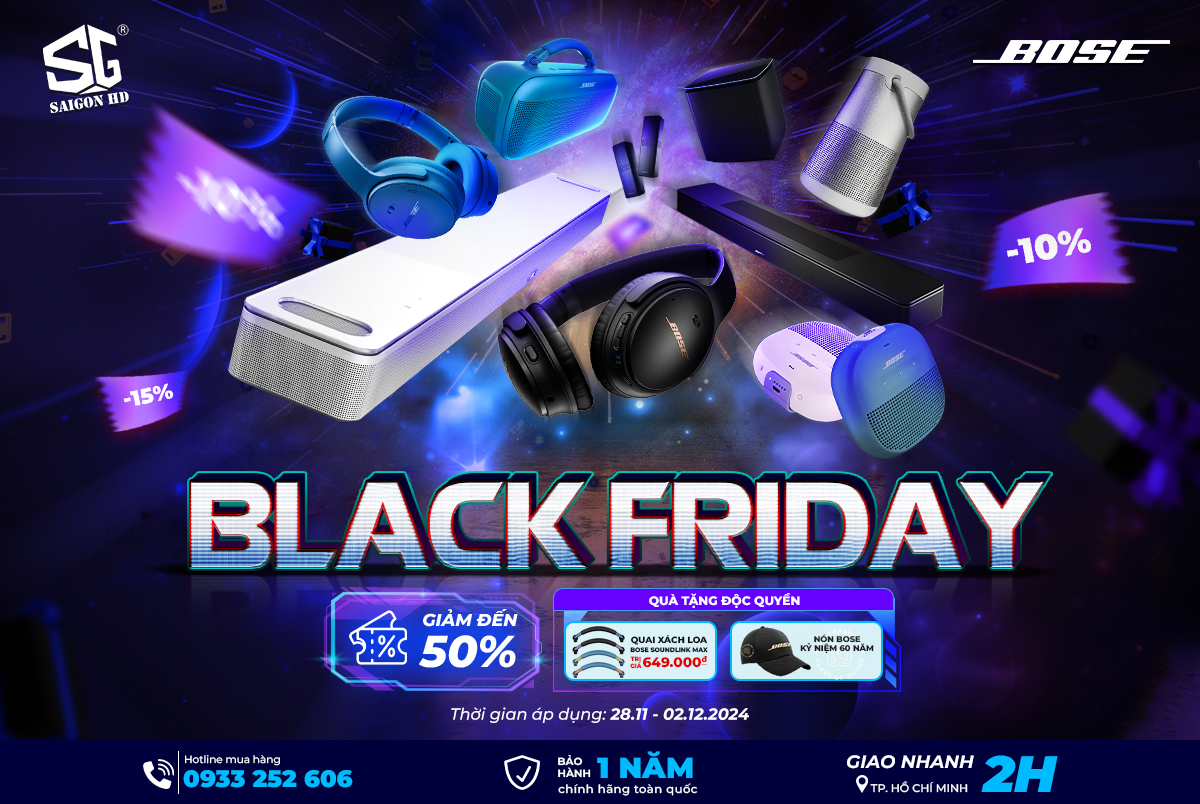 Bùng nổ BLACK FRIDAY cùng BOSE – Siêu giảm giá đến 50%