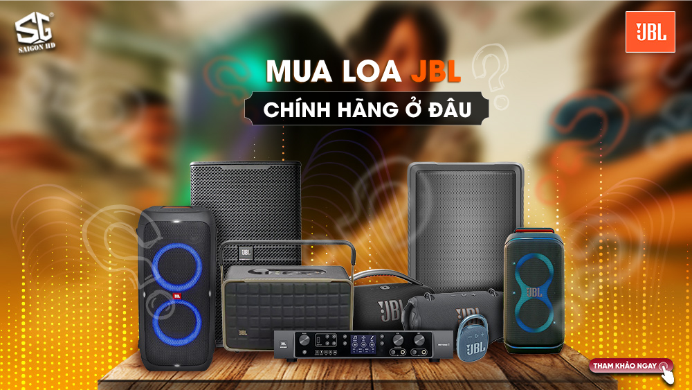 Mua loa JBL chính hãng ở đâu