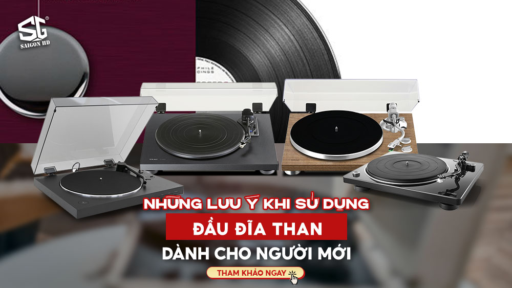 Những lưu ý khi sử dụng đầu đĩa than dành cho người mới