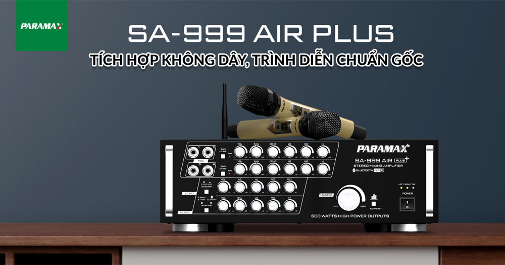 SA-999 Air Plus là amply Bluetooth tích hợp sẵn bộ micro không dây đầu tiên của PARAMAX