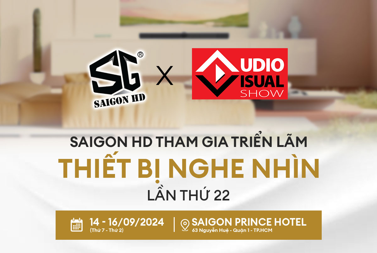 SAIGON HD bùng nổ tại AV SHOW với nhiều mẫu loa 'khủng' gây sốt!