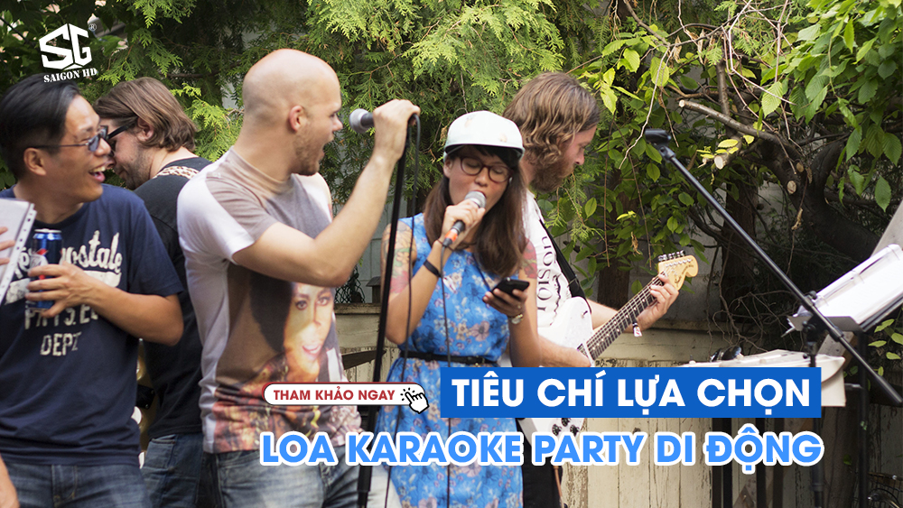 Gợi ý 7 mẫu loa Karaoke party di động sẽ cùng bạn quẩy dịp lễ 2/9