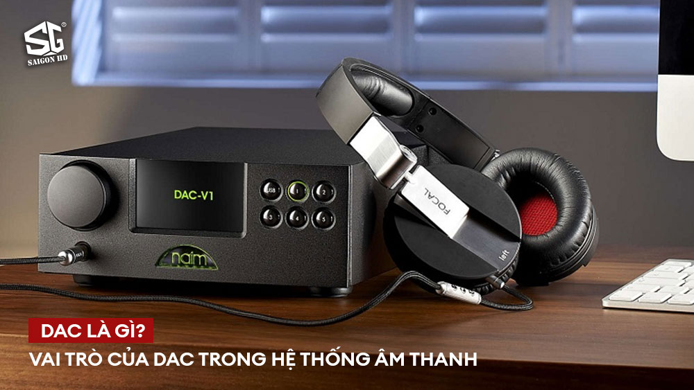 Top 5 DAC chính hãng bán chạy nhất 2024