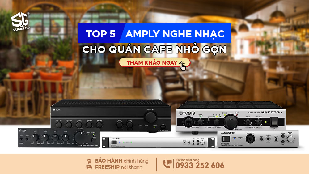 5 mẫu amply nghe nhạc cho quán cafe nhỏ gọn, chất lượng đỉnh, giá siêu tốt!