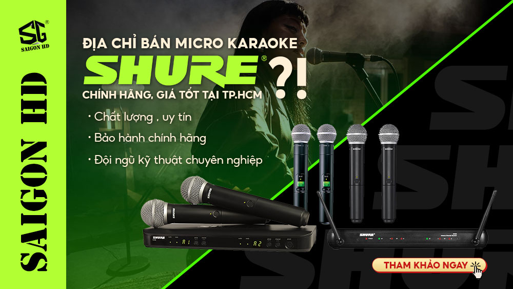 Địa chỉ bán micro karaoke Shure không dây chính hãng, giá tốt tại TP.HCM